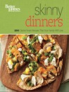 Cover image for Better Homes and Gardens Skinny Dinners